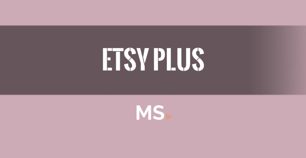 Qué es Etsy Plus y cómo personalizar tu tienda Etsy Mireia Solsona